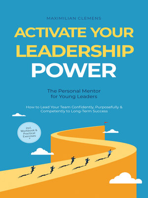cover image of Activate Your Leadership POWER – the Personal Mentor for Young Leaders
